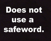 does not use a safeword bondage t shirt